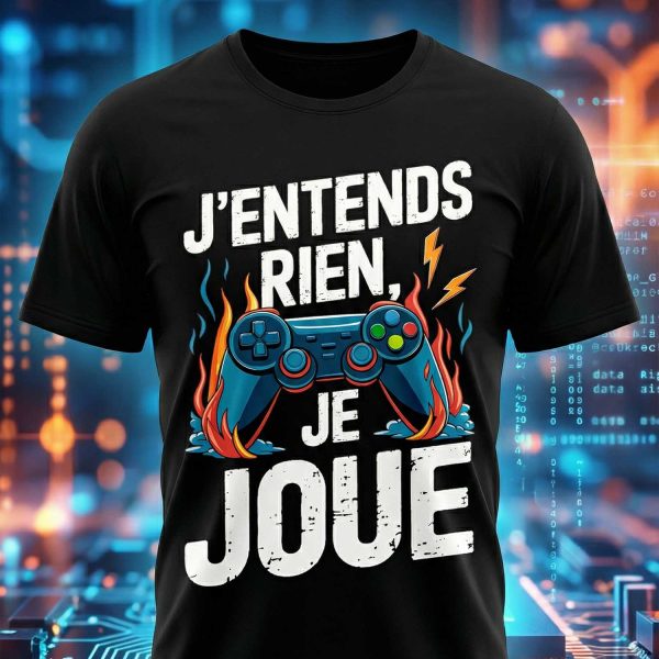 t-shirt gaming humour j'entends rien je joue avec manette de jeu et effet flamme